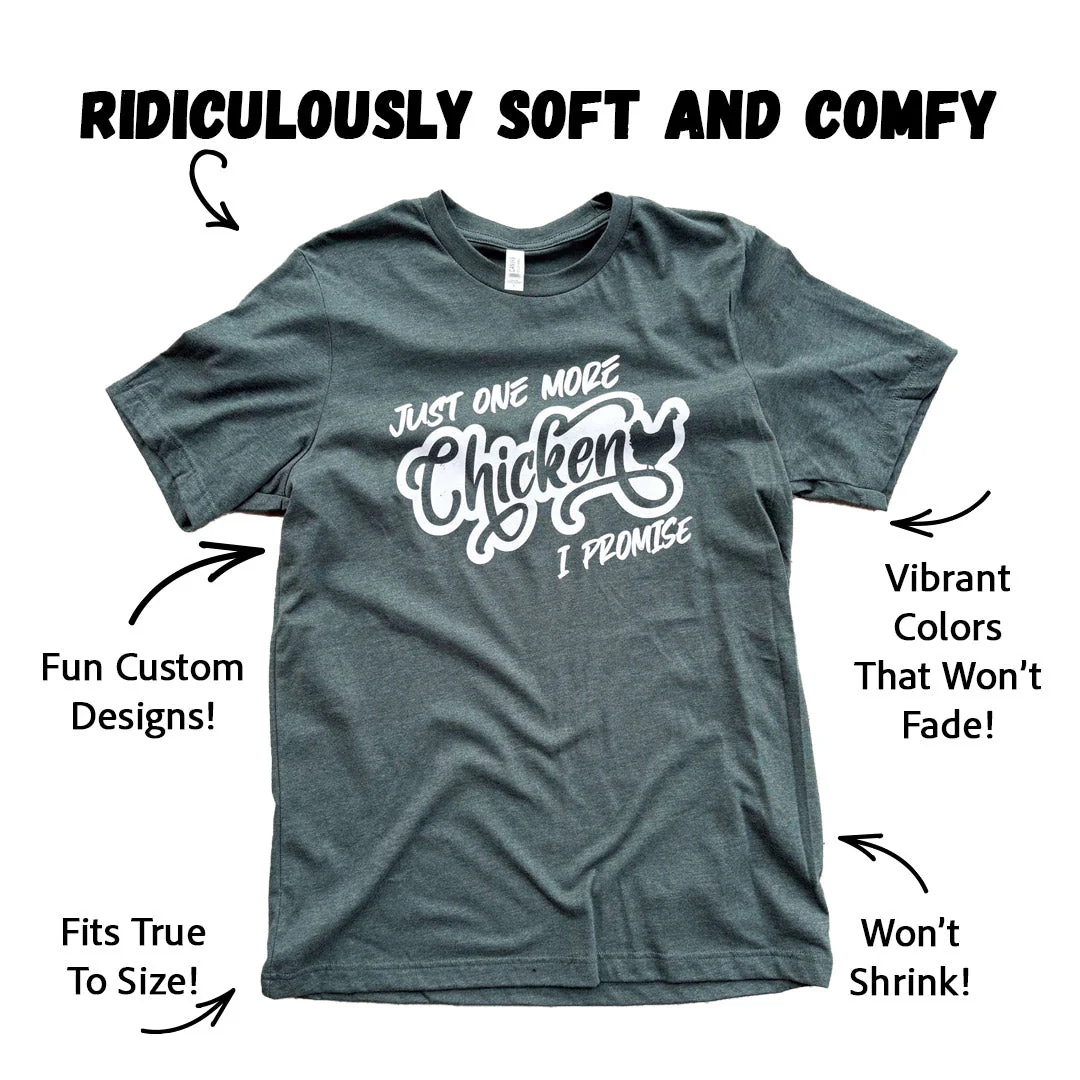 I Promise - Just One More Chicken T-Shirt - Buy Pet Shop