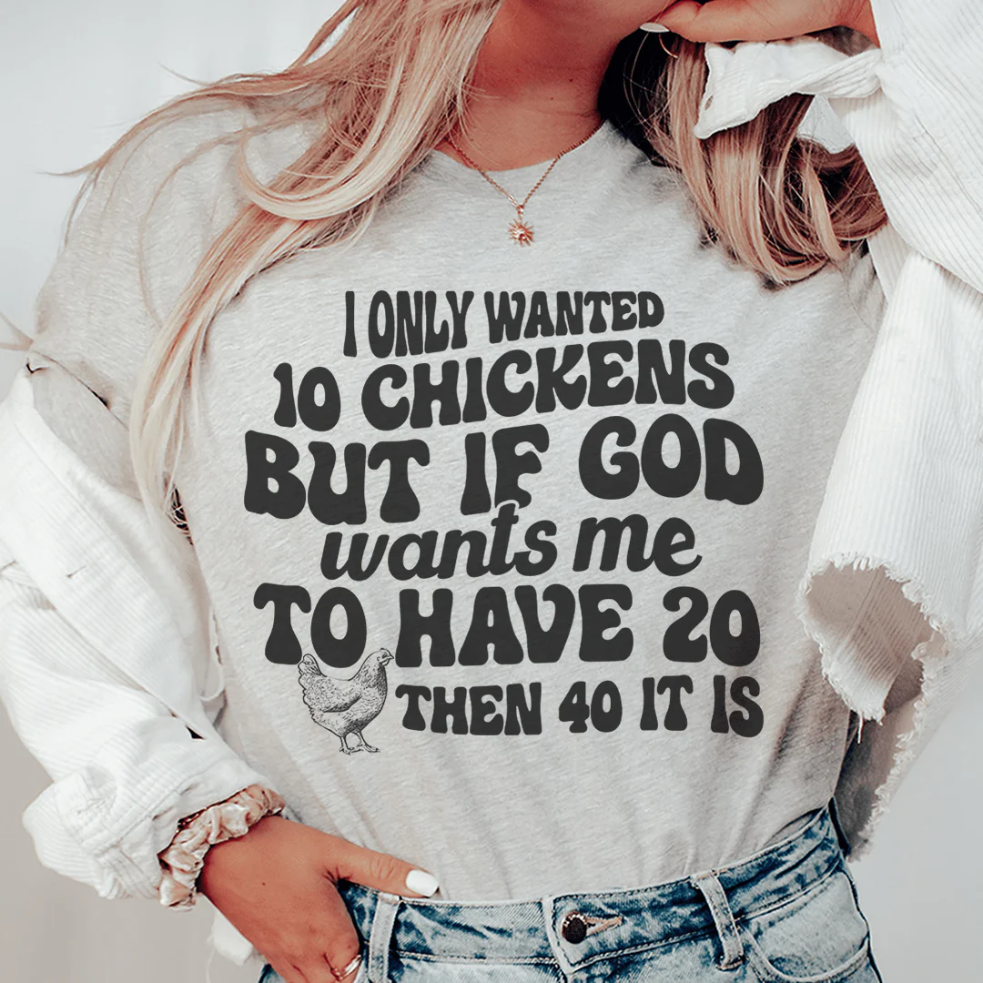 I Only Wanted 10 Chickens Tee - Buy Pet Shop