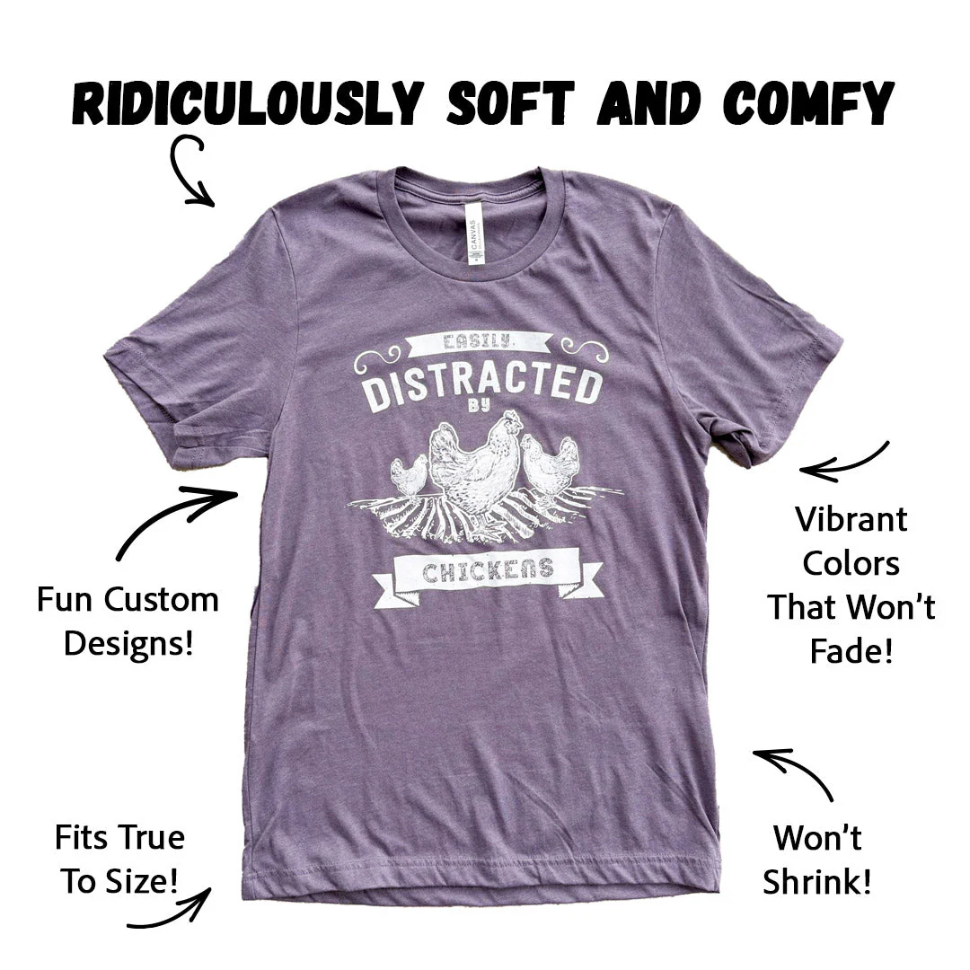 Easily Distracted by Chickens T-Shirt - Buy Pet Shop