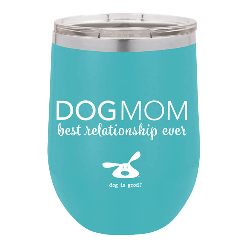 Dog Is Good Stainless Steel Wine Shaped Tumbler, Dog Mom, 12 oz - Buy Pet Shop